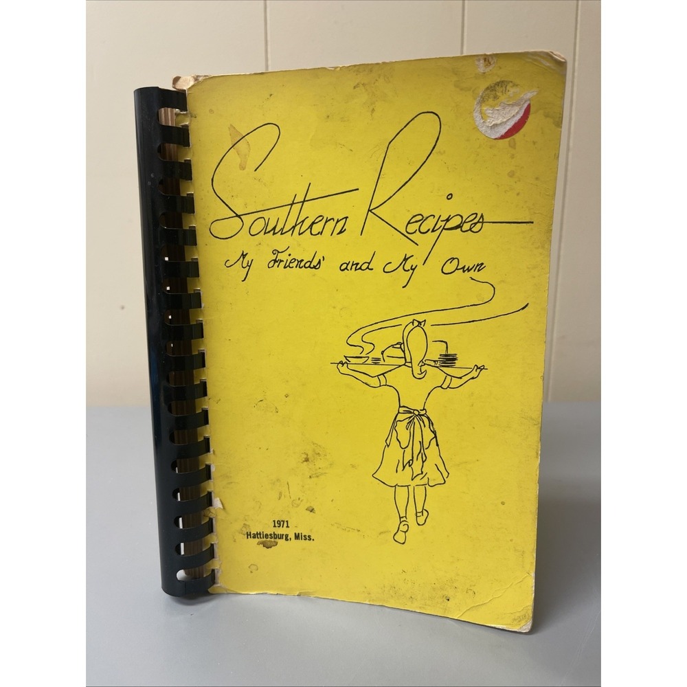 Cookbook Southern Recipes My Friends & My Own Vintage Rare Hattiesburg MS 71'